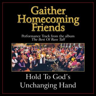 617884629458 Hold to God's Unchanging Hand Performance Tracks