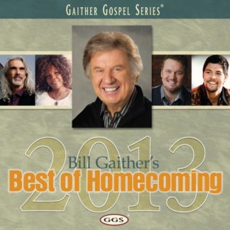 617884756420 Bill Gaither's Best of Homecoming 2013