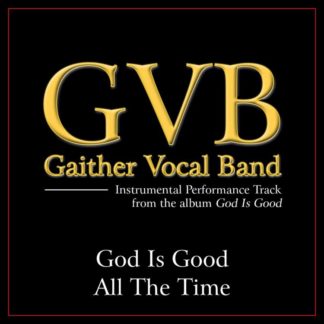 617884874155 God Is Good All the Time Performance Tracks