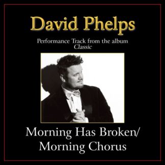617884881559 Morning Has Broken / Morning Chorus (Medley) Performance Tracks