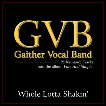 617884884352 Whole Lotta Shakin' [Performance Tracks]