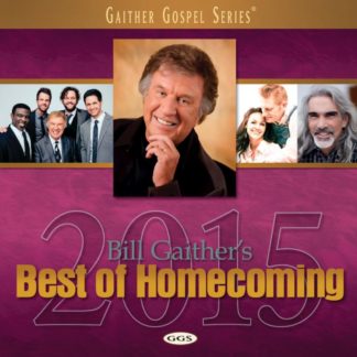 617884900625 Bill Gaither's Best Of Homecoming 2015