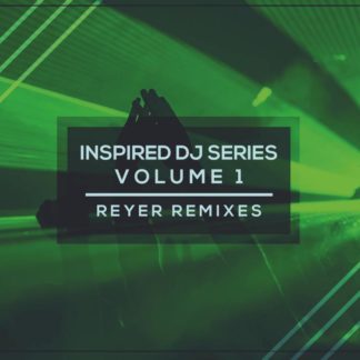 674917160555 Inspired DJ Series [Vol. 1/Reyer Remixes]