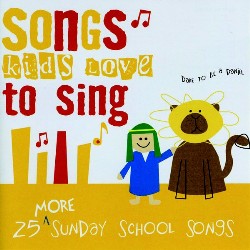 724359078823 25 More Sunday School Songs Kids Love To Sing