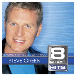 724359299921 8 Great Hits Steve Green