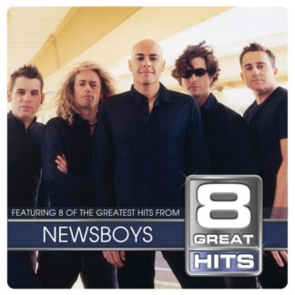 724359300320 8 Great Hits Newsboys