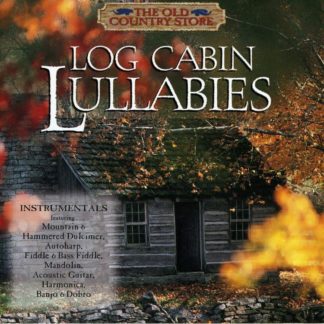 724382010555 Log Cabin Lullabies