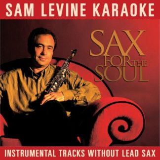 724382540328 Sam Levine Karaoke - Sax For The Soul (Instrumental Tracks Without Lead Track)