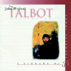 724385151224 The John Michael Talbot Collection