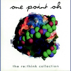 724385159220 One Point Oh! re:think Collect
