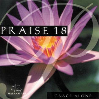 738597118555 Praise 18 - Grace Alone
