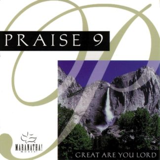 738597124952 Praise 9 - Great Are You Lord
