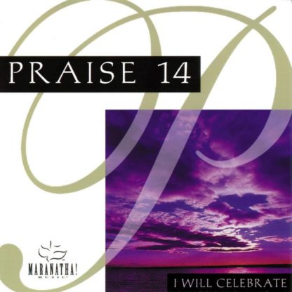 738597125454 Praise 14 - I Will Celebrate