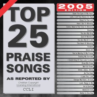 738597182426 Top 25 Praise Songs 2005