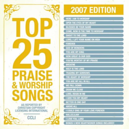 738597188329 Top 25 Praise Songs 2007 Ed.