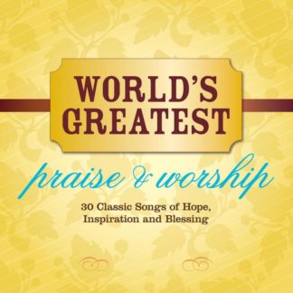 738597189722 World's Greatest Praise & Worship