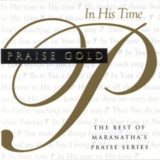 738597197628 Praise Gold (In His Time)