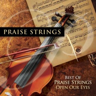 738597204326 Best Of Praise Strings: Open Our Eyes