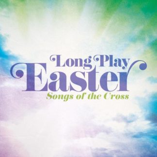 738597204425 Long Play Easter - Songs Of The Cross