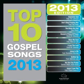 738597210723 Top 10 Gospel Songs 2013