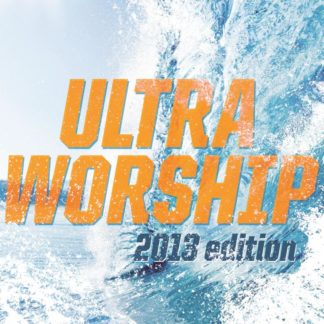 738597214356 Ultra Worship [2013 Edition]