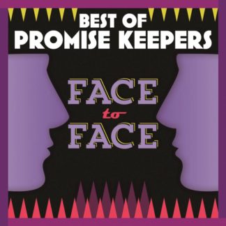738597214653 Best Of Promise Keepers: Face To Face