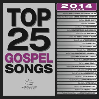 738597221125 Top 25 Gospel Songs 2014