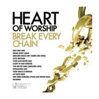 738597221828 Heart Of Worship - Break Every Chain