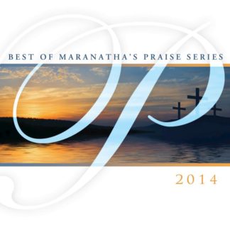 738597221958 Best Of Maranatha   s Praise Series 2014
