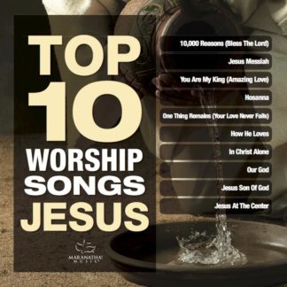 738597223624 Top 10 Worship Songs - Jesus