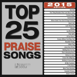 738597225925 Top 25 Praise Songs [2015 Edition]