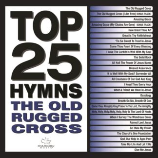738597235726 Top 25 Hymns: The Old Rugged Cross