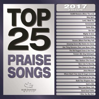 738597240126 Top 25 Praise Songs [2017 Edition]