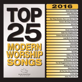 738597246227 Top 25 Modern Worship Songs 2016