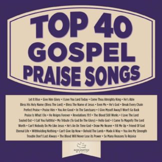 738597248825 Top 40 Gospel Praise Songs