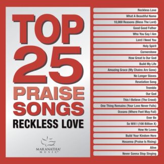 738597262920 Top 25 Praise Songs - Reckless Love