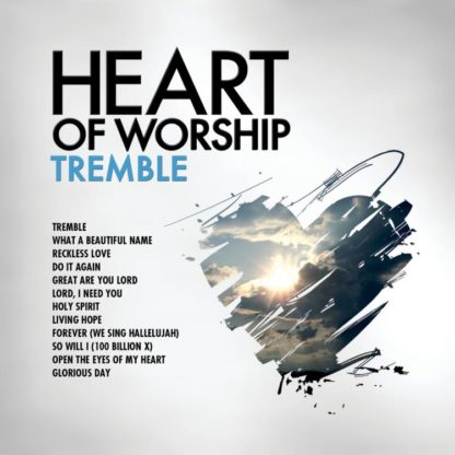 738597263729 Heart Of Worship - Tremble