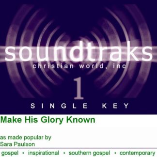 741897021845 Make His Glory Known (Cassette)