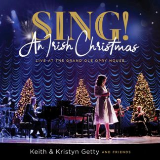 746160110714 Sing! An Irish Christmas - Live At The Grand Ole Opry House
