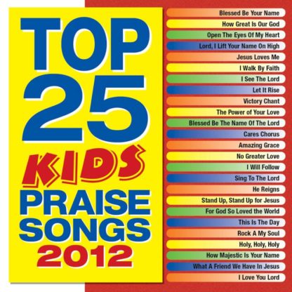 762093504024 Top 25 Kids' Praise Songs 2012