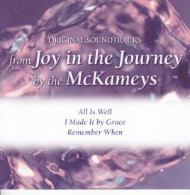 783895133526 Joy In The Journey (All Is Well / I Made It By Grace / Remember When)