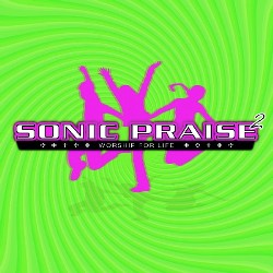 789042110853 Sonic Praise 2: Worship For Life