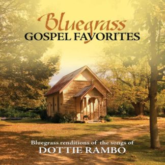 789042115629 Bluegrass Gospel Favorites - Songs Of Dottie Rambo