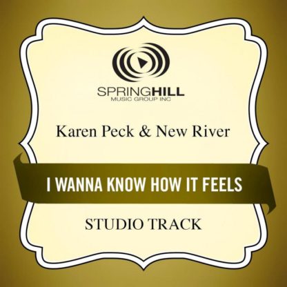 789042403122 I Wanna Know How It Feels (Studio Track)