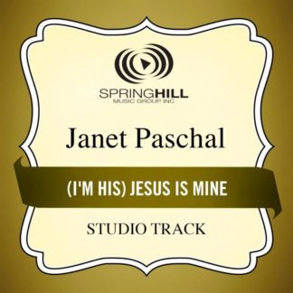 789042406451 (I'm His) Jesus Is Mine (Studio Track)