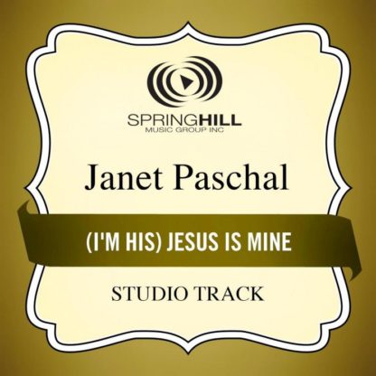 789042406451 (I'm His) Jesus Is Mine (Studio Track)