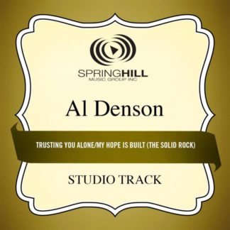 789042409957 Trusting You Alone / My Hope Is Built (The Solid Rock) [Medley] [Studio Track]