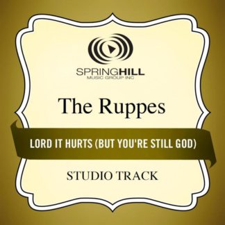 789042418720 Lord It Hurts (But You're Still God) (Studio Track)