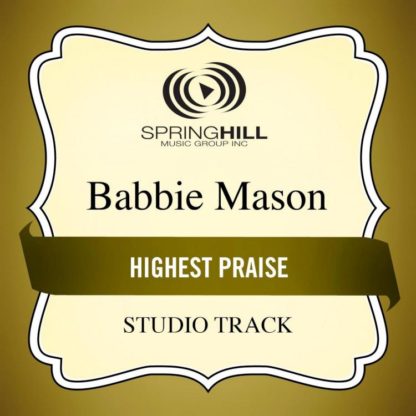 789042419055 Highest Praise (Studio Track)