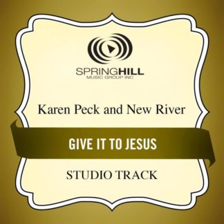 789042425452 Give It To Jesus (Studio Track)
